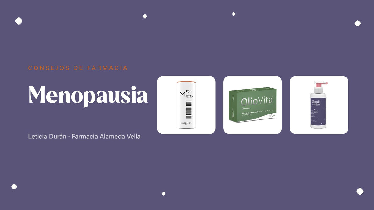 Menopausia – consejos de farmacia