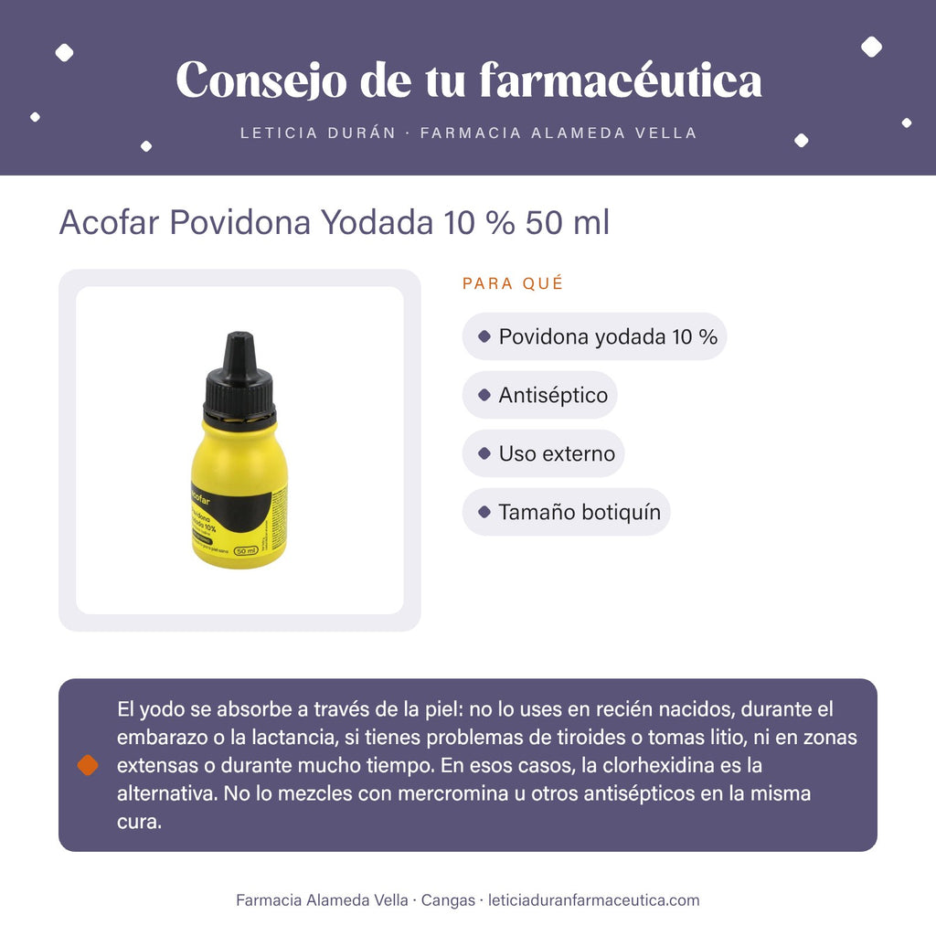 Acofar Povidona Yodada 10 % 50 ml – consejo de tu farmacéutica