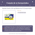 Aquilea Sueño 1,95 mg Melatonina 15 Comprimidos – consejo de tu farmacéutica
