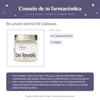 Be Levels Selenio 60 Cápsulas – consejo de tu farmacéutica