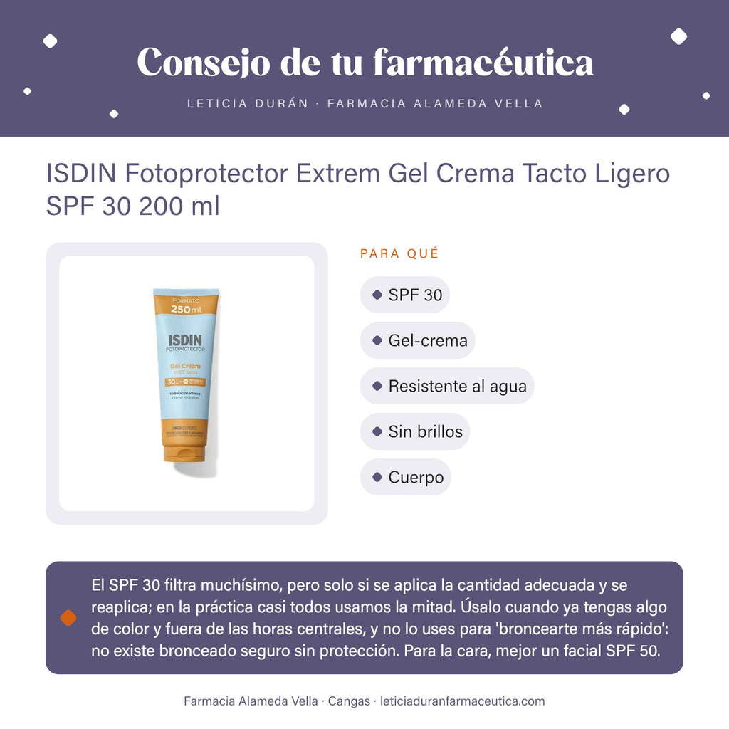 ISDIN Fotoprotector Extrem Gel Crema Tacto Ligero SPF 30 200 ml – consejo de tu farmacéutica