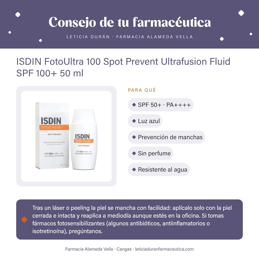 ISDIN FotoUltra 100 Spot Prevent Ultrafusion Fluid SPF 100+ 50 ml – consejo de tu farmacéutica