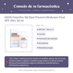 ISDIN FotoUltra 100 Spot Prevent Ultrafusion Fluid SPF 100+ 50 ml – consejo de tu farmacéutica