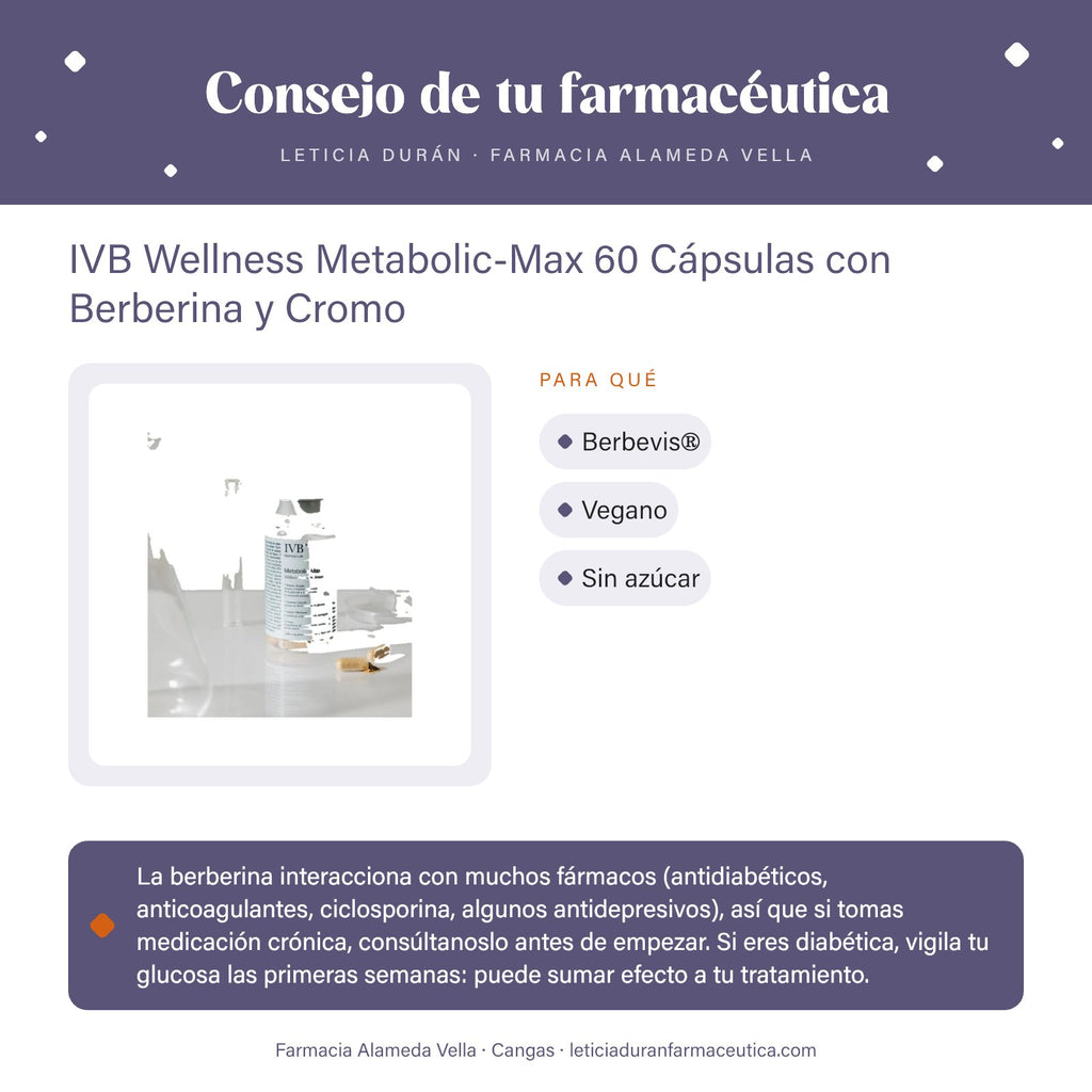 IVB Wellness Metabolic-Max 60 Cápsulas con Berberina y Cromo – consejo de tu farmacéutica