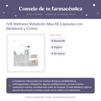 IVB Wellness Metabolic-Max 60 Cápsulas con Berberina y Cromo – consejo de tu farmacéutica