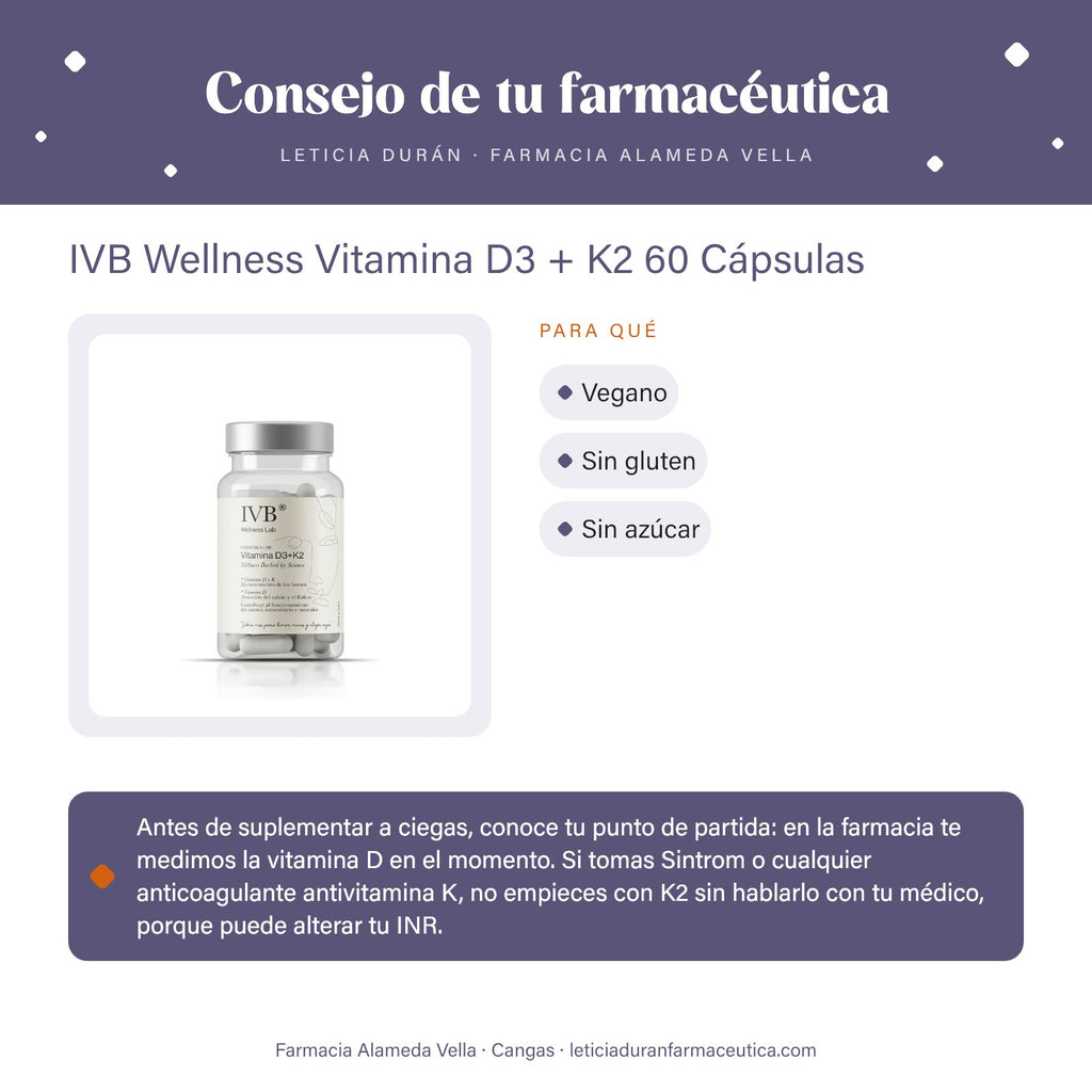 IVB Wellness Vitamina D3 + K2 60 Cápsulas – consejo de tu farmacéutica