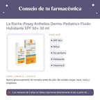 La Roche-Posay Anthelios Dermo-Pediatrics Fluido Hidratante SPF 50+ 50 ml – consejo de tu farmacéutica