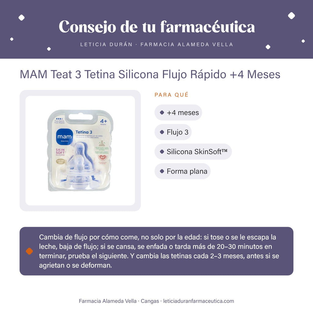 MAM Teat 3 Tetina Silicona Flujo Rápido +4 Meses – consejo de tu farmacéutica