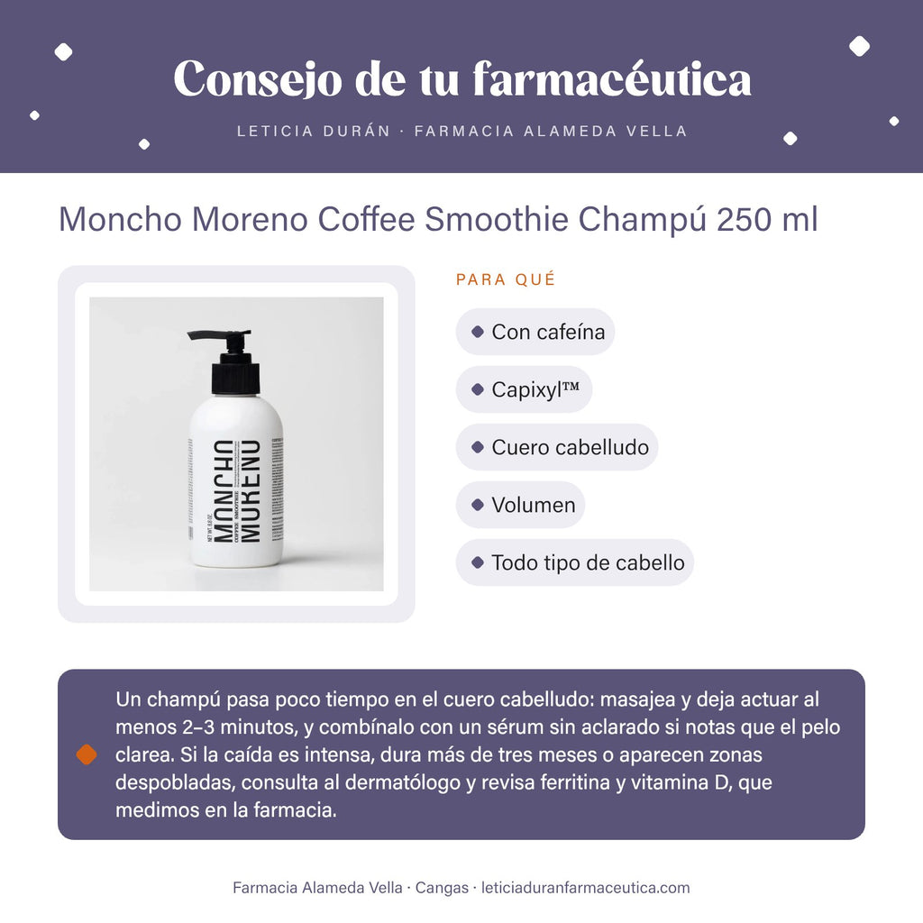 Moncho Moreno Coffee Smoothie Champú 250 ml – consejo de tu farmacéutica