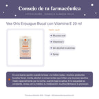 Vea Oris Enjuague Bucal con Vitamina E 20 ml – consejo de tu farmacéutica